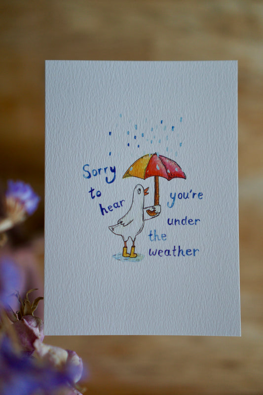 Sorry to hear you're under the weather card